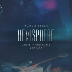 HEMISPHERE - Ambient Cinematic Guitars KONTAKT