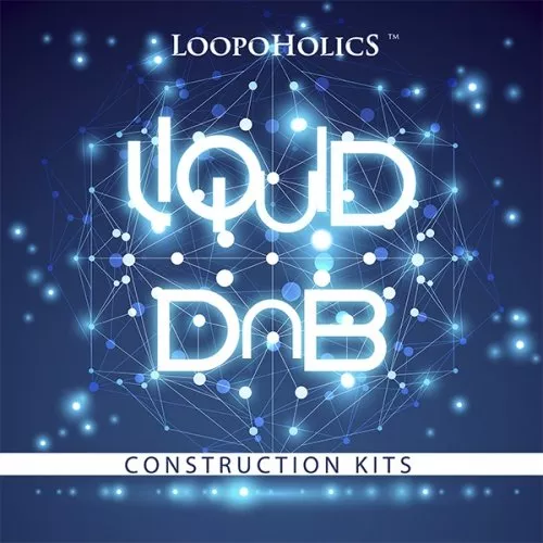 Loopoholics Liquid DnB (Construction Kits) [WAV MIDI]