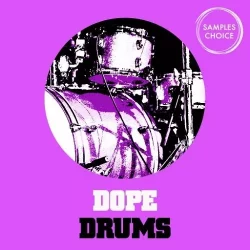 Samples Choice Dope Drums WAV