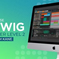 Sonic Academy How To Use Bitwig Beginner Level 2 with Dom Kane [TUTORIAL]