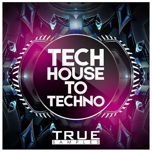 True Samples Tech House to Techno [MULTIFORMAT]