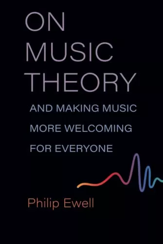 On Music Theory & Making Music More Welcoming for Everyone PDF
