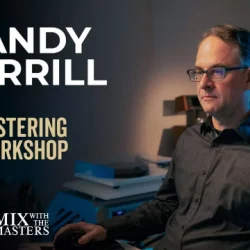 Randy Merrill Mastering Silk Sonic, Conan Gray, Caitlyn Smith, Anson Seabra, Porter Robinson Mastering Workshop 11 TUTORIAL