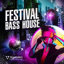 Singomakers Festival Bass House WAV