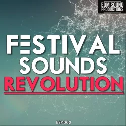 EDM Sound Productions Festival Sounds Revolution [WAV MIDI]