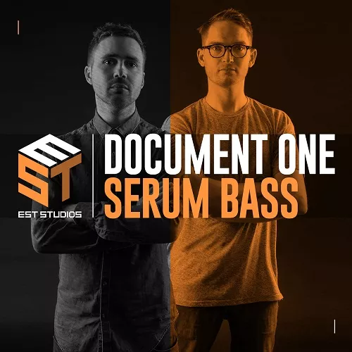 EST013 Document One Serum Bass [WAV FXP]