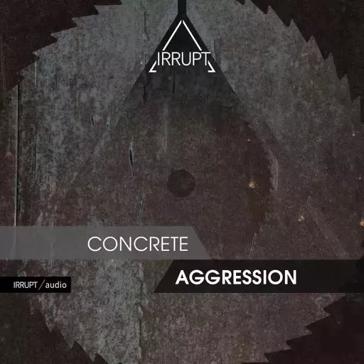 Irrupt Concrete Aggression WAV