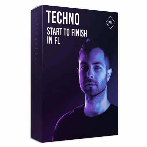 PML Techno Start to Finish in FL + Bonuses [TUTORIAL]