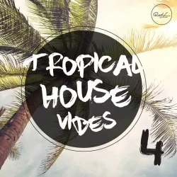 Roundel Sounds Tropical House Vibes Vol.4 [WAV MIDI]