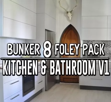 Bunker 8 Foley Kitchen Bathroom Vol.1 WAV