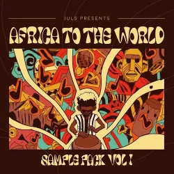 Juls "Africa to the World Sample" Pack Vol.1 WAV