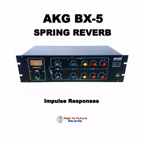 PastToFutureReverbs AKG BX-5 Spring Reverb! WAV