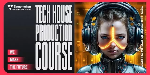 ProducerTech Singomakers Tech House Production Course [TUTORIAL]