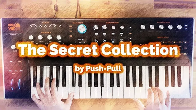 Push-Pull The Secret Collection for Hydrasynth