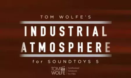 Tom Wolfe's Industrial Atmosphere [Soundtoys 5 Effect Rack Presets]