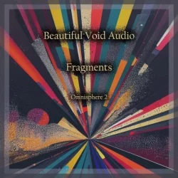 Beautiful Void Audio Fragments for Omnisphere 2