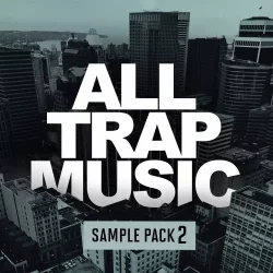 All Trap Music Sample Pack 2 [WAV NMSV]