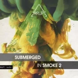 Irrupt Submerged In Smoke 2 WAV