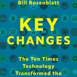 Key Changes: The Ten Times Technology Transformed the Music Industry PDF
