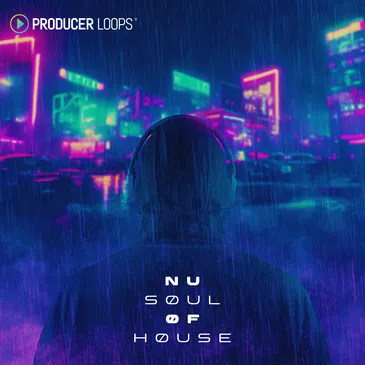 Producer Loops Nu Soul of House [WAV MIDI]