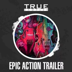 True Samples Epic Action Trailer [WAV MIDI]