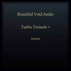 Beautiful Void Audio Turbo Tremelo + [KONTAKT]