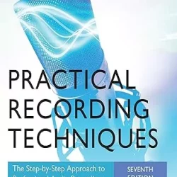 Bruce Bartlett & Jenny Bartlett - Practical Recording Techniques 7th Edition [PDF]
