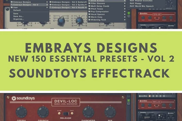 Embrays Designs 150 Presets Essential Racks Vol.2 for Soundtoys EffectRack