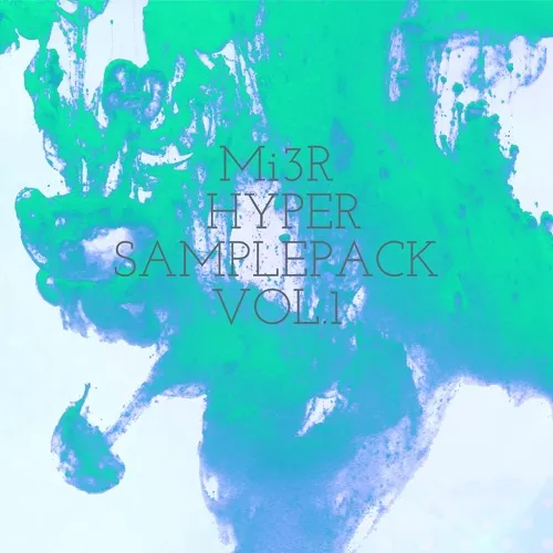 Mi3R Hyper Samplepack Vol.1 WAV