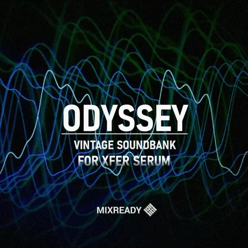 MixReady Odyssey (Vintage Serum Soundbank)