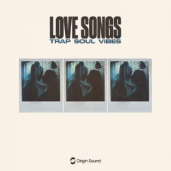 Origin Sound LOVE SONGS TRAPSOUL VIBES WAV