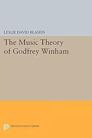 The Music Theory Of Godfrey Winham PDF
