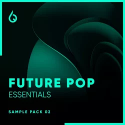 Freshly Squeezed Samples Future Pop Essentials Vol.2 [WAV FXP]