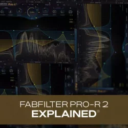 Groove3 FabFilter Pro-R 2 Explained [TUTORIAL]
