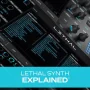 Groove3 Lethal Synth Explained [TUTORIAL]