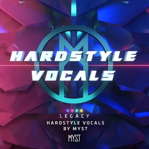 LEGACY Hardstyle Vocals By MYST WAV