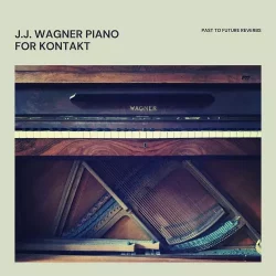 PastToFutureReverbs J.J. Wagner Piano For KONTAKT