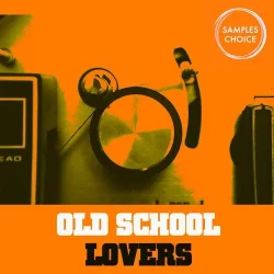 Samples Choice Old School Lovers WAV MIDI