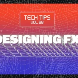 Tech Tips Volume 88 Designing FX with Haterade TUTORIAL