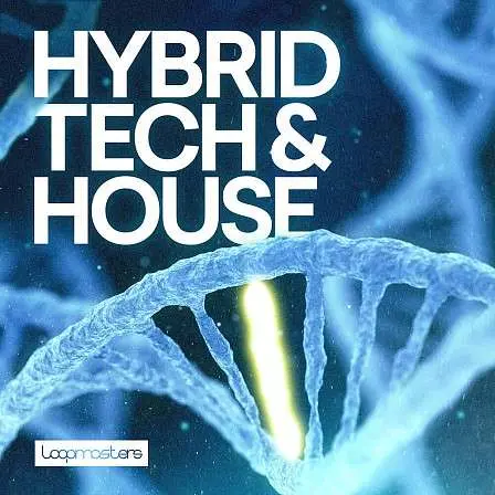 Loopmasters Hybrid Tech & House MULTIFORMAT