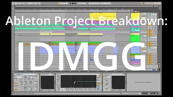 JNTHN STEIN Ableton Project Breakdown IDMGG Breakdown