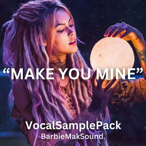 Barbie Mak MAKE YOU MINE - Female Vocal Sample Pack WAV