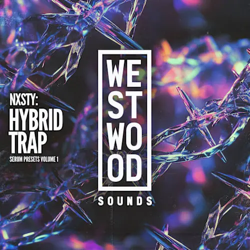 Westwood Sounds NXSTY: Hybrid Trap Serum Presets Vol.1