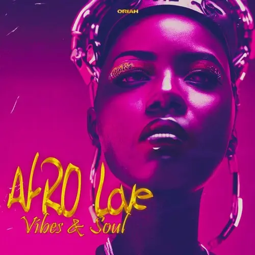 Oriah Beats Afro Love - Afrobeats Vibe & Soul WAV MIDI