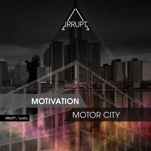 Irrupt Motivation Motor City WAV