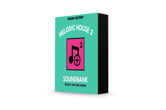 Sound Factory Melodic House 2 for Serum [FXP]