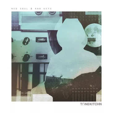 Tone Kitchn Neo Soul RnB Keys