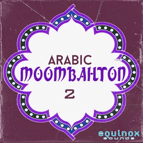 Equinox Sounds Arabic Moombahton 2 WAV MIDI